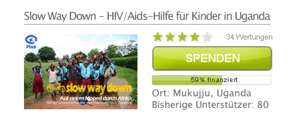 Slow Way Down - HIV/Aids-Hilfe f&uuml;r Kinder in Uganda